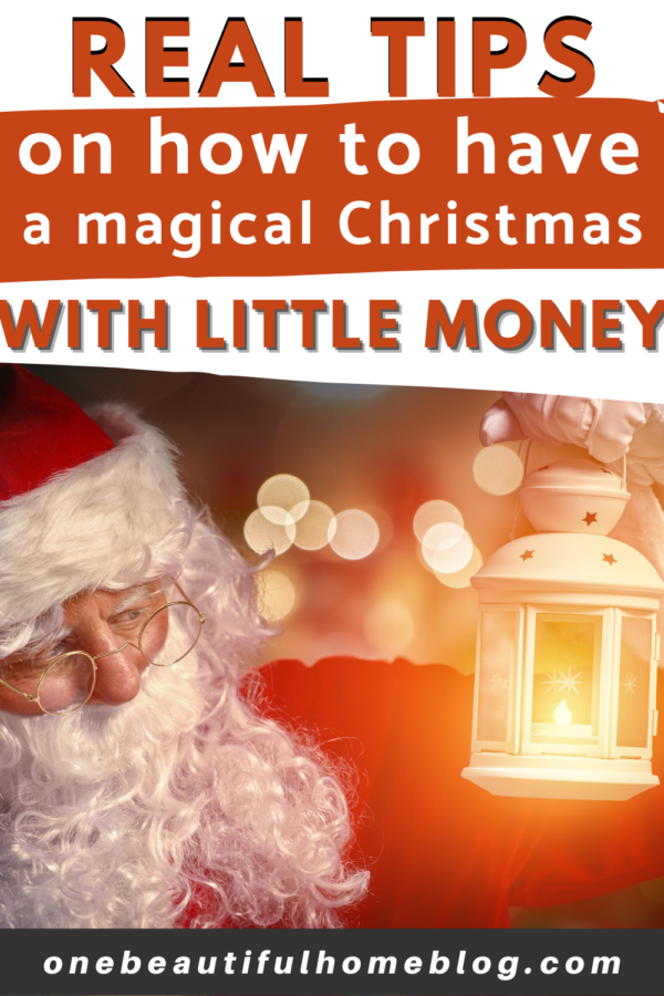 How to create a magical Christmas when you have no money! One