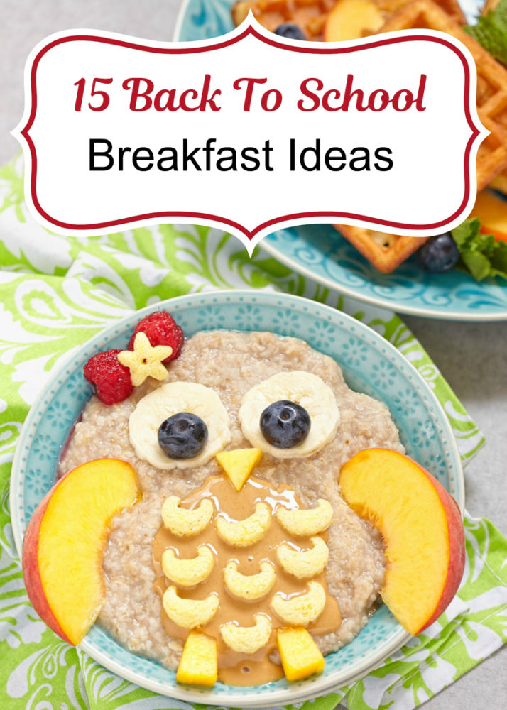 15 Back to school breakfast ideas!